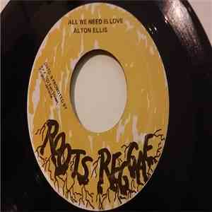 Alton Ellis / Keith Hudson - All We Need Is Love / Better Love mp3 album