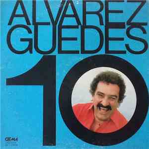 Alvarez Guedes - Alvarez Guedes 10 mp3 album