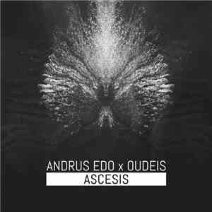Andrus Edo x Oudeis - Ascesis mp3 album