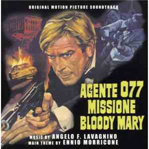 Angelo F. Lavagnino / Ennio Morricone - Agente 077 Missione Bloody Mary (Original Soundtrack) mp3 album