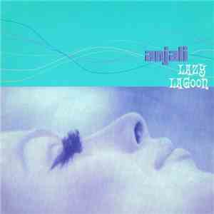 Anjali - Lazy Lagoon mp3 album