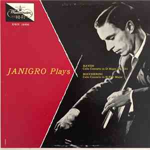 Antonio Janigro, Felix Prohaska, Vienna State Opera Orchestra - Janigro Plays Haydn Cello Concerto In D Major, Op. 101 - Boccherini Cello Concerto In B Flat Major mp3 album