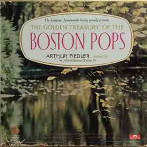 Arthur Fiedler / The Boston Pops Orchestra - The Golden Treasury Of The Boston Pops mp3 album