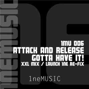 Attack & Release - Gotta Have It! mp3 album