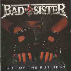 Bad Sister - Out Of The Business mp3 album