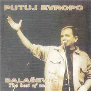 Balašević - Putuj Evropo (The Best Of Vol.3) mp3 album