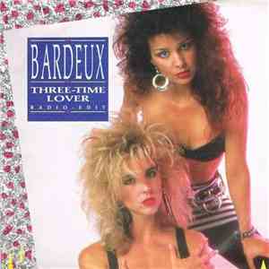 Bardeux - Three-Time Lover mp3 album