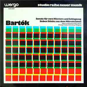 Bartók - Alfons und Aloys Kontarsky, Christoph Caskel, Heinz König - Sonate Für Zwei Klaviere Und Schlagzeug / Sieben Stücke Aus Dem Mikrokosmos mp3 album