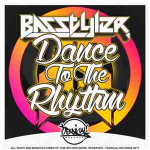 Basstyler - Dance To The Rhythm mp3 album