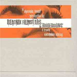 Beatnik Filmstars - Bridegrooms E.P. mp3 album
