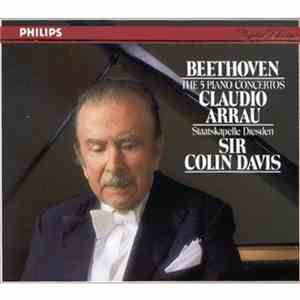 Beethoven, Claudio Arrau, Sir Colin Davis, Staatskapelle Dresden - The 5 Piano Concertos mp3 album