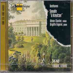 Beethoven, Olivier Charlier, Brigitte Engerer - Sonate " A Kreutzer" - For Violin & Piano mp3 album