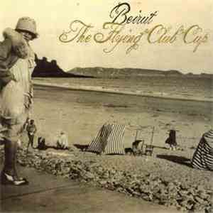Beirut - The Flying Club Cup mp3 album