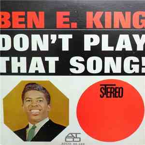 Ben E. King - Don't Play That Song! mp3 album