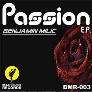Benjamin Milic - Passion E.P mp3 album