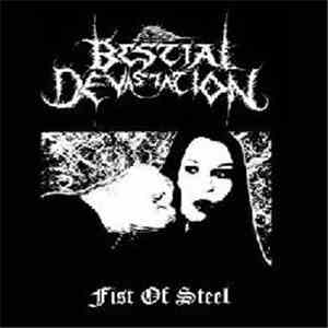 Bestial Devastation  - Fist Of Steel mp3 album