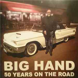 Big Hand - 50 Years On The Road mp3 album