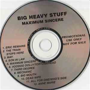 Big Heavy Stuff - Maximum Sincere mp3 album