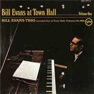 Bill Evans Trio - At Town Hall ....... Volume One mp3 album