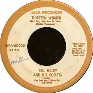 Bill Haley And His Comets - (We're Gonna) Rock Around The Clock / Thirteen Women mp3 album