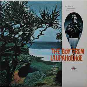 Bill Kaiwa - The Boy From Laupahoehoe mp3 album