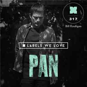Bill Kouligas - Podcast 317: Bill Kouligas' PAN Mix mp3 album
