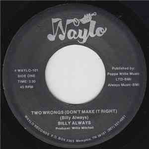 Billy Always - Two Wrongs (Don't Make It Right) mp3 album