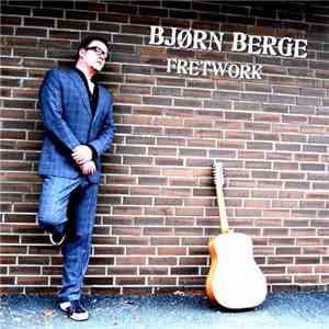 Bjørn Berge - Fretwork mp3 album