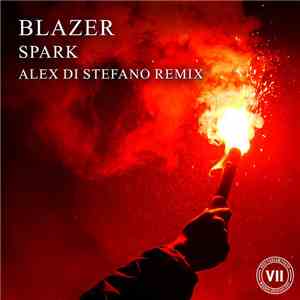Blazer  - Spark (Alex Di Stefano Remix) mp3 album