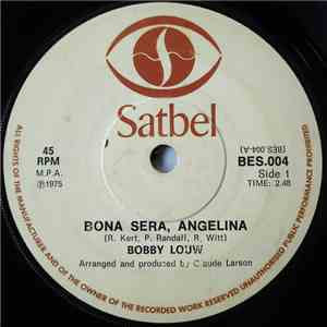Bobby Louw - Bona Sera, Angelina / I Believe In Love mp3 album