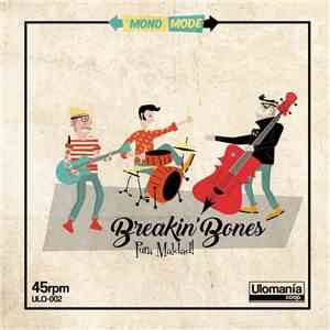 Breakin' Bones - Pura Maldad! mp3 album