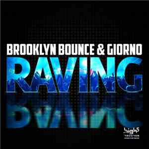 Brooklyn Bounce & Giorno - Raving mp3 album