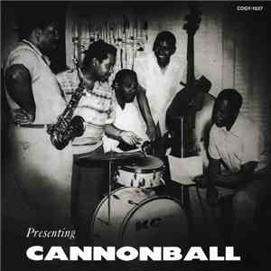 Cannonball Adderley - Presenting "Cannonball" mp3 album
