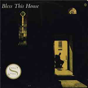 Carmen Dragon, Capitol Symphony Orchestra - Bless This House mp3 album