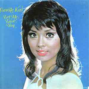 Carole Kai - Let Me Love You mp3 album