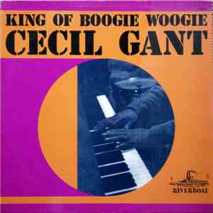 Cecil Gant - King Of Boogie Woogie mp3 album
