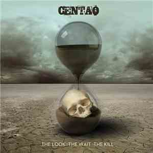 Centao - The Look The Wait The Kill mp3 album