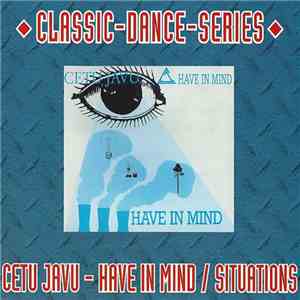 Cetu Javu - Have In Mind / Situations mp3 album