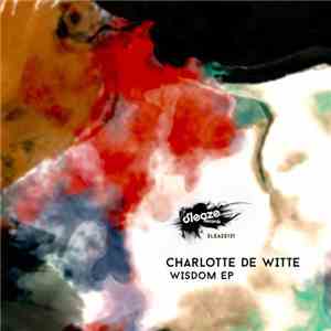 Charlotte De Witte - Wisdom EP mp3 album