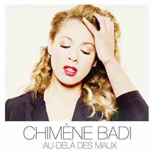 Chimène Badi - Au-Delà Des Maux mp3 album