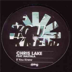 Chris Lake Feat Nastala - If You Knew mp3 album