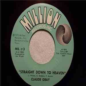 Claude Gray  - Straight Down To Heaven / Jeannie mp3 album