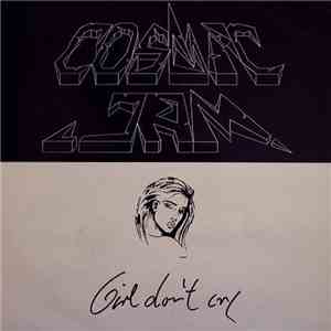 Cosmic Jam - Girl Don't Cry mp3 album