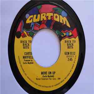 Curtis Mayfield - Move On Up / We've Got To Have Peace mp3 album