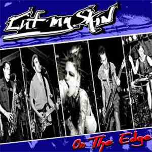 Cut My Skin - On The Edge mp3 album