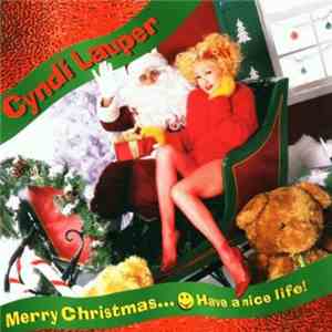 Cyndi Lauper - Merry Christmas...Have A Nice Life mp3 album
