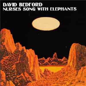 David Bedford - Nurses Song With Elephants mp3 album