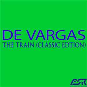 De Vargas - The Train (Classic Edition) mp3 album