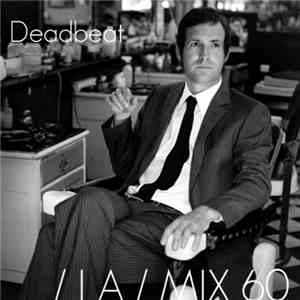 Deadbeat - / I A / MIX 60 mp3 album