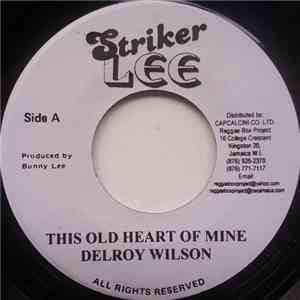 Delroy Wilson - This Old Heart Of Mine / Till I Die (Just Like A River) mp3 album